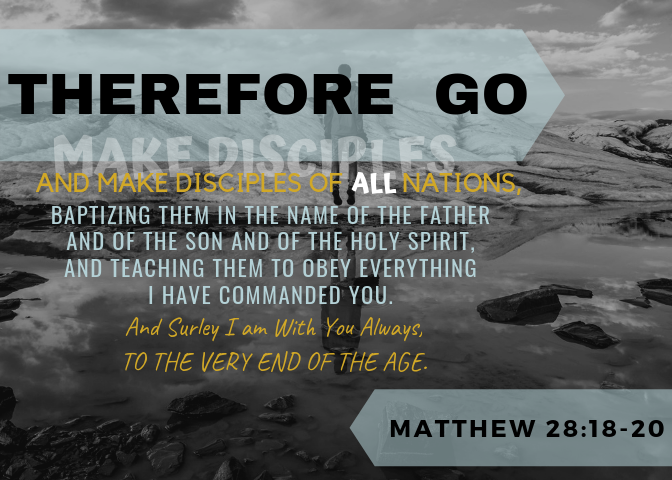 Matthew 28:18-20 The Great Commission 