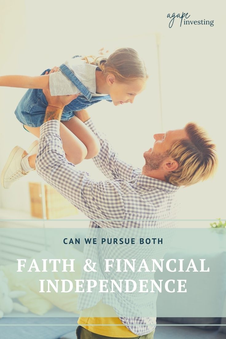 Can we as Christians pursue both faith and financial independence? What does the Bible say about financial independence? Are these things opposing or in line with each other? #biblicalfinance #faithandfinance #christianfinance #biblemoney #financialindependence