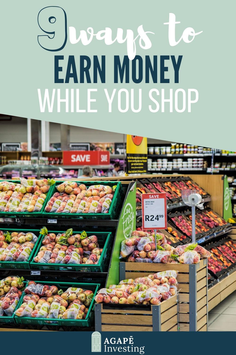 9 Ways to Earn Money While Shopping - Agape Investing