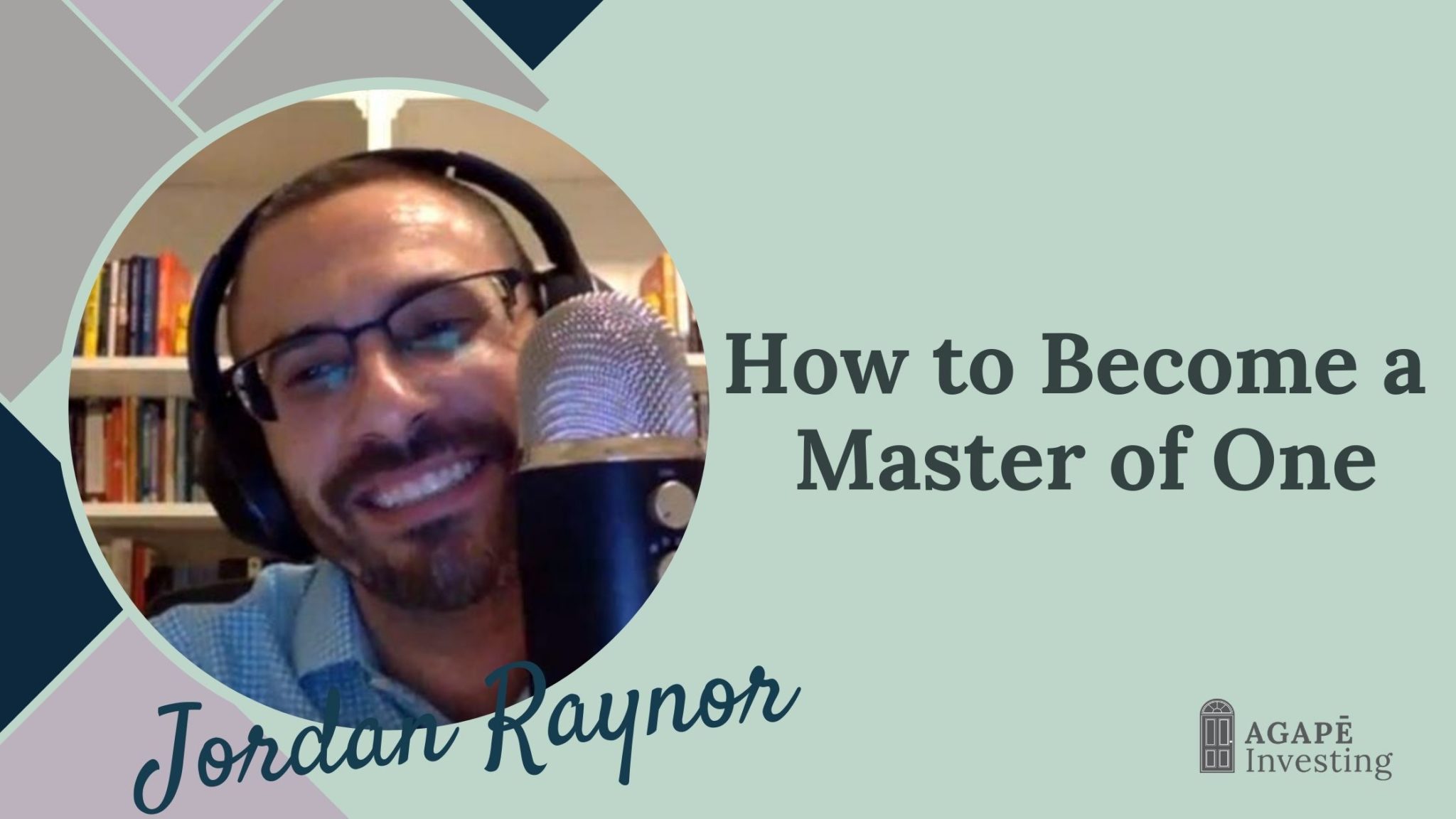 How to Become a Master of One - Jordan Raynor