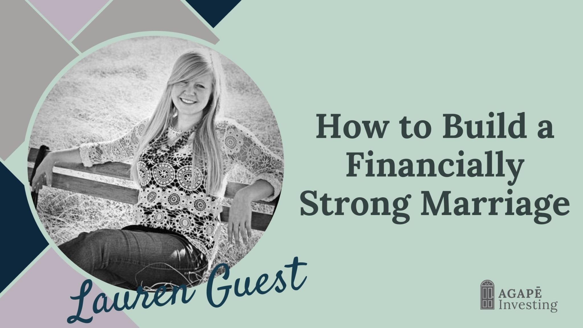 How to Build a Financially Strong Marriage - Lauren Guest