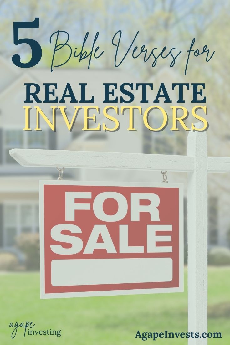 The Bible has so much to say about investing. And it even discusses real estate investing. Here is a collection of Bible verses about real estate investing in some capacity. They are great Bible verse for real estate investors. #bibleverses #realestateinvesting 