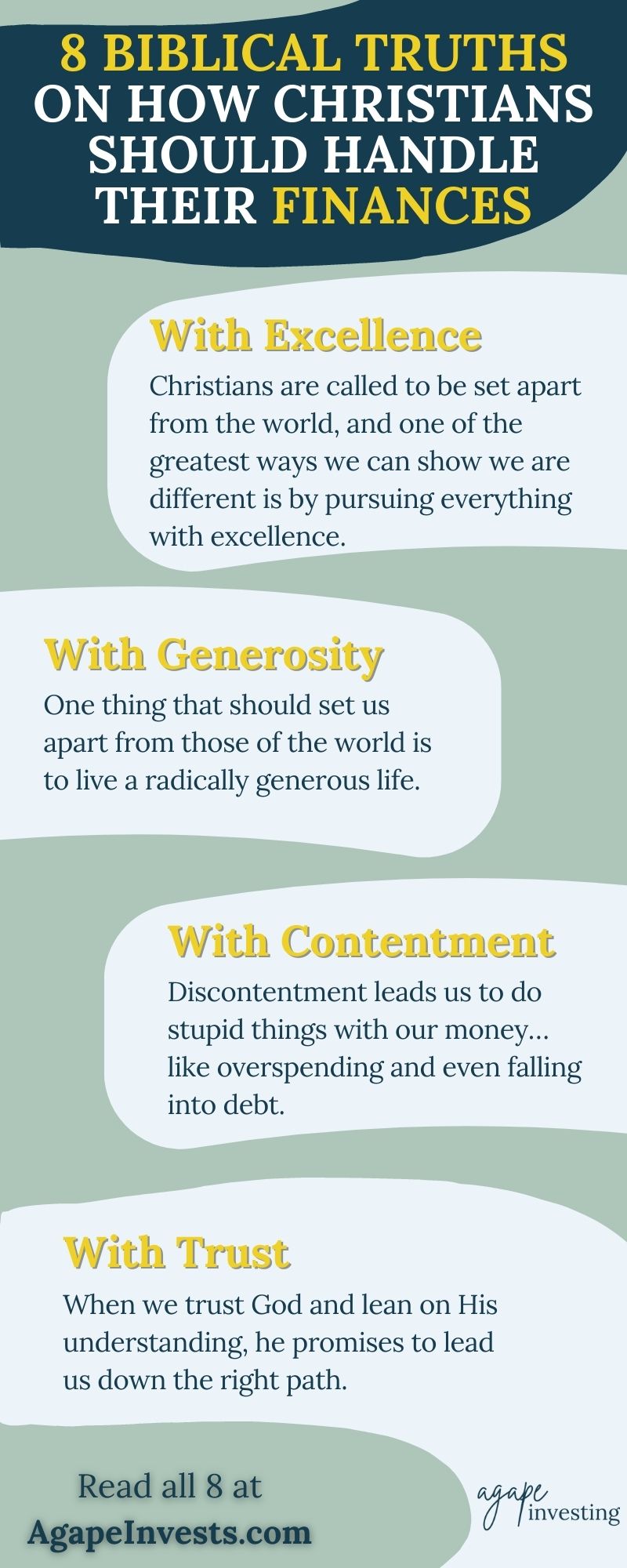  The way we manage and use our money says a lot about what we believe and what we value most. Here are 8 biblical truths on how Christians should handle their finances. Money management matters to God, and it is time that we set ourselves apart from the world by viewing and managing our money differently than everyone else. 