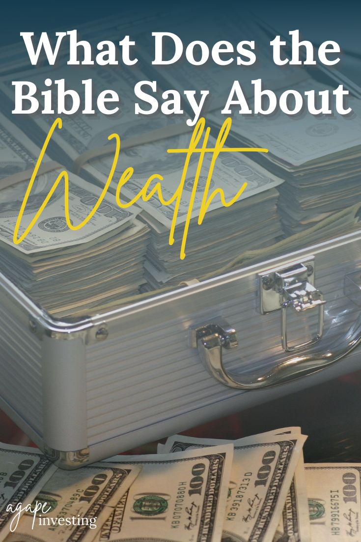 What does the Bible say about wealth? What does the Bible say about riches? How should Christians manage wealth? Should Christians be wealthy? 