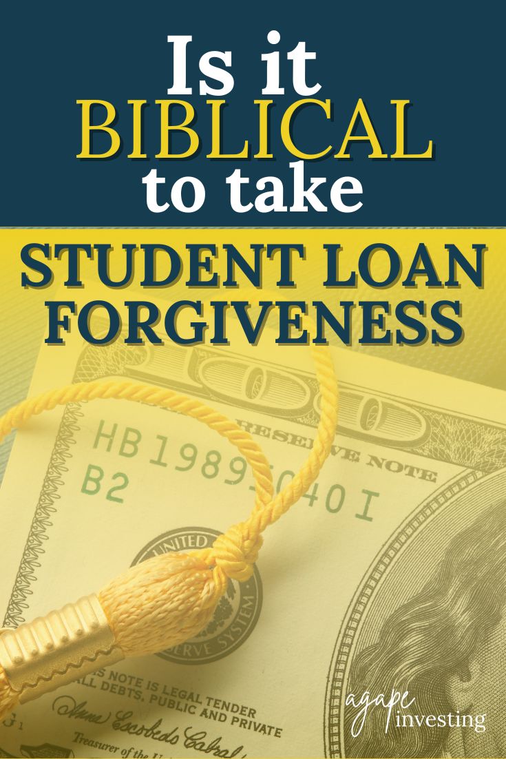 Is it Biblical to take student loan forgiveness? Should Christians use student loan forgiveness? What does the Bible say about forgiving debts?