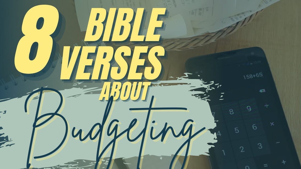 What Does The Bible Say About Budgeting? 8 Bible Verses About Budgeting ...